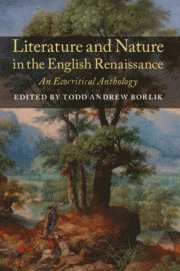 bokomslag Literature and Nature in the English Renaissance