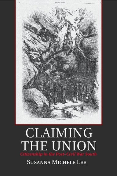 Susanna Michele Lee - Claiming the Union, Häftad