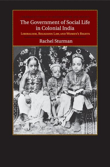 bokomslag The Government of Social Life in Colonial India