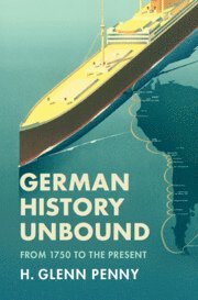 bokomslag German History Unbound