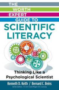 bokomslag Worth Expert Guide to Scientific Literacy: Thinking Like a Psychological Scientist