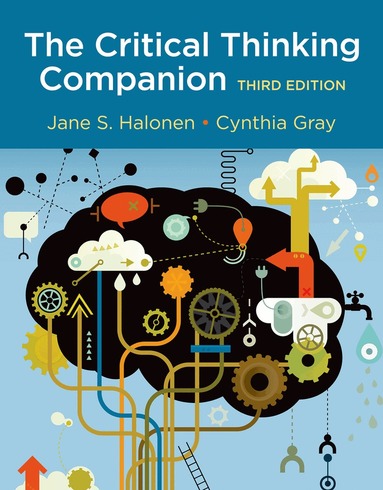 Cynthia Gray, Jane S. Halonen - Critical Thinking Companion, Häftad