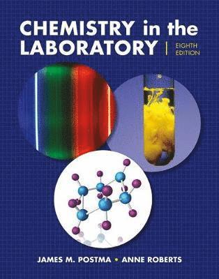 James M. Postma, Julian L. Roberts, Ann Roberts, James Postma, Anne Roberts - Chemistry in the Laboratory, Häftad