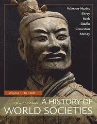 bokomslag A History of World Societies, Value Edition, Volume 1