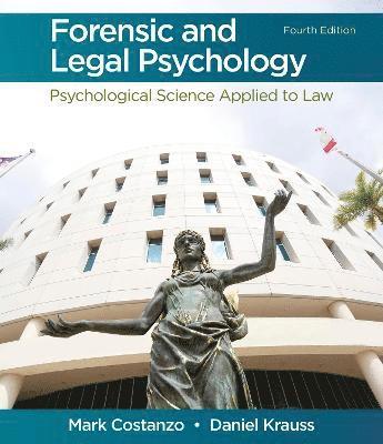 bokomslag Forensic and Legal Psychology: Psychological Science Applied to Law