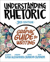 bokomslag Understanding Rhetoric: A Graphic Guide to Writing
