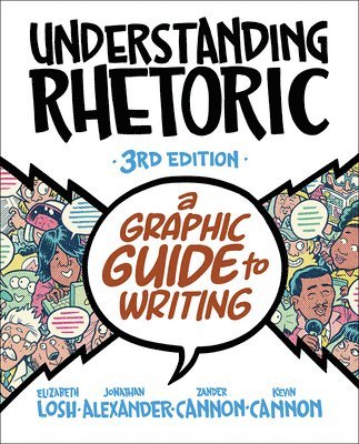 Elizabeth Losh, Jonathan Alexander, Kevin Cannon, Zander Cannon - Understanding Rhetoric, Häftad