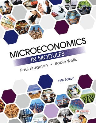Paul Krugman, Robin Wells - Microeconomics in Modules, Häftad