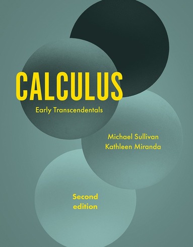 Kathleen Miranda, Michael Sullivan - Calculus: Early Transcendentals, Inbunden
