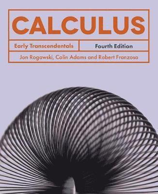 Jon Rogawski, Colin Adams, Robert Franzosa - Calculus: Early Transcendentals, Inbunden