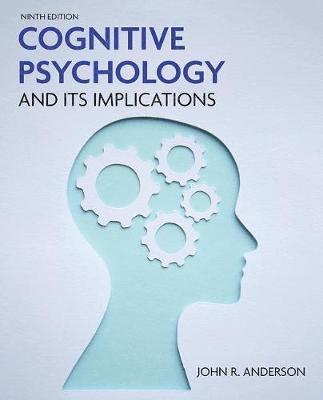 John R. Anderson - Cognitive Psychology and Its Implications, Häftad