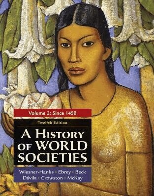 Merry E. Wiesner-Hanks, Buckley Ebrey Patricia, Beck Roger, Davila Jerry, Crowston Clare - A History of World Societies, Volume 2, Häftad