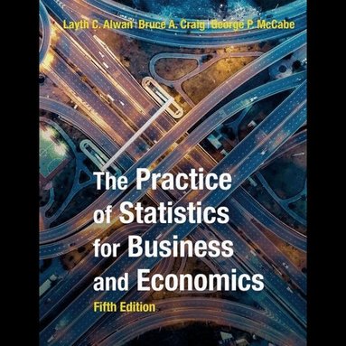David Moore, George McCabe, Bruce Craig, Layth Alwan - Practice of Statistics for Business and Economics, Häftad