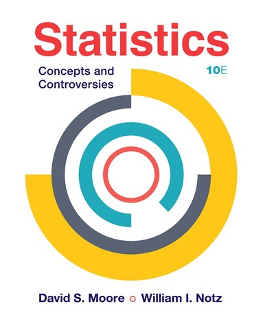 David S. Moore, William I. Notz - Statistics: Concepts and Controversies, Häftad