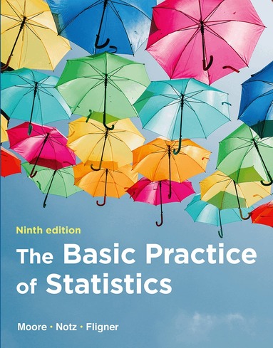 David S. Moore, William I Notz, Michael Fligner - Basic Practice of Statistics, Häftad