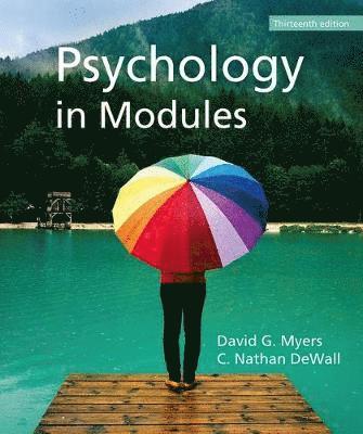 C Nathan DeWall, David Myers - Psychology in Modules, Häftad