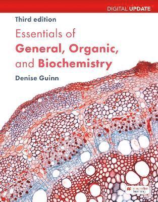 Denise Guinn - Essentials of General, Organic, and Biochemistry Digital Update, Häftad