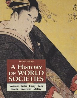 Merry E Wiesner-Hanks, Patricia Buckley Ebrey, Roger B. Beck, Jerry Davila, Clare Haru Crowston, John P. McKay - A History of World Societies, Combined Volume (Pack: Book + digital access), Häftad