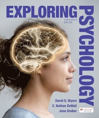 David Myers, DeWall C. Nathan, Gruber June - Exploring Psychology, Häftad