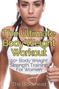 bokomslag The Ultimate Body Weight Workout