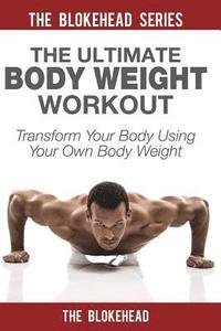 bokomslag The Ultimate Body Weight Workout