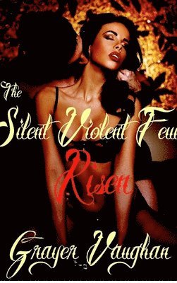 bokomslag The Silent Violent Few: Risen