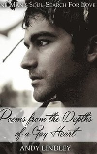 bokomslag Poems from the Depths of a Gay Heart (hardcover)