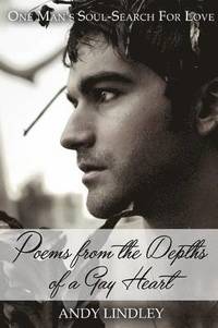 bokomslag Poems from the Depths of a Gay Heart (paperback)