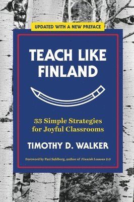 Walker, T: Teach Like Finland