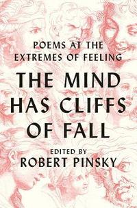 bokomslag The Mind Has Cliffs of Fall