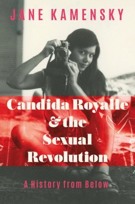 bokomslag Candida Royalle and the Sexual Revolution