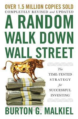 Burton G Malkiel - Malkiel, B: Random Walk Down Wall Street, Inbunden