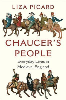 bokomslag Chaucer`s People - Everyday Lives in Medieval England