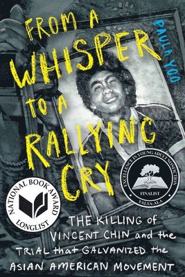 bokomslag From A Whisper To A Rallying Cry - The Killing Of Vincent Chin And The Trial That Galvanized The Asian American Movement