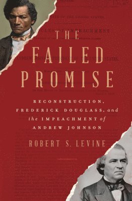 Robert S. Levine, Robert S. (The University of Maryland) Levine - Failed Promise, Inbunden
