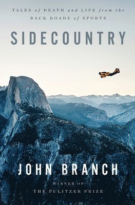 bokomslag Sidecountry - Tales of Death and Life from the Back Roads of Sports