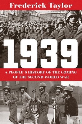 1939 - A People`s History Of The Coming Of The Second World War 1