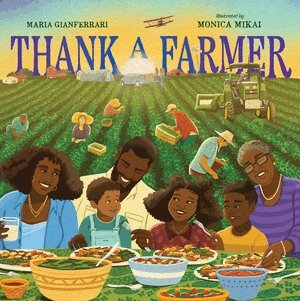 Maria Gianferrari - Thank a Farmer, Inbunden