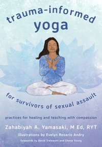bokomslag Trauma-Informed Yoga for Survivors of Sexual Assault