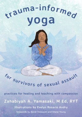 Trauma-Informed Yoga for Survivors of Sexual Assault 1