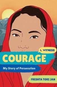 bokomslag Courage - My Story Of Persecution
