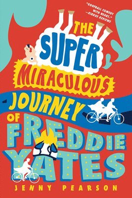 Jenny Pearson - The Super Miraculous Journey of Freddie Yates, Häftad