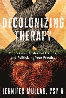 Decolonizing Therapy 1