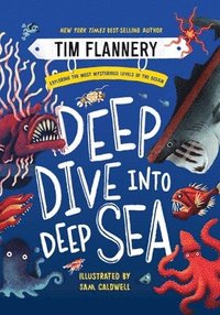 bokomslag Deep Dive into Deep Sea - Exploring the Most Mysterious Levels of the Ocean