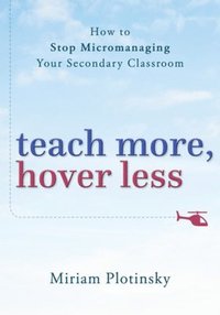bokomslag Teach More, Hover Less