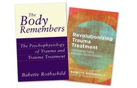 bokomslag The Body Remembers Volume 1 and Revolutionizing Trauma Treatment, Two-Book Set