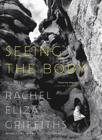 bokomslag Seeing the Body - Poems