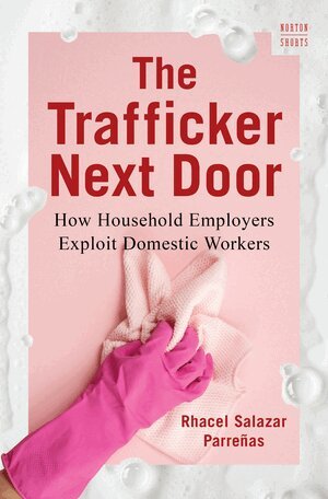 Rhacel Salazar Parreñas - Trafficker Next Door, Inbunden