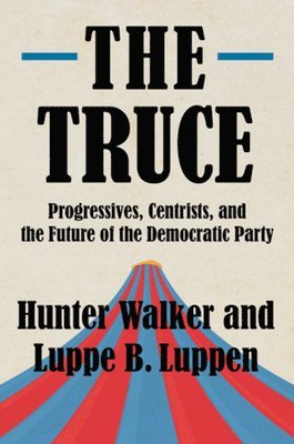 Hunter Walker, Luppe B. Luppen, Luppe B Luppen - Truce, Inbunden