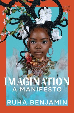 Ruha Benjamin - Imagination, Inbunden